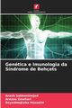 Gentica e Imunologia da Sndrome de Behets, Salmaninejad Arash