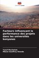 Facteurs influenant la performance des projets dans les universits kenyanes, Muchelule Yusuf