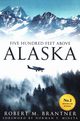 Five Hundred Feet Above Alaska, Brantner Robert M.