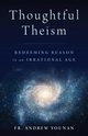 Thoughtful Theism, Younan Andrew