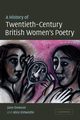 A History of Twentieth-Century British Women's Poetry, Dowson Jane