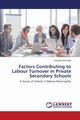 Factors Contributing to Labour Turnover in Private Secondary Schools, Awuonda Kennedy