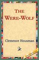 The Were-Wolf, Housman Clemence