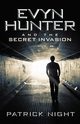 Evyn Hunter and the Secret Invasion, Night Patrick