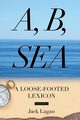 A, B, Sea, Lagan Jack