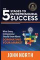 The 5 Stages To Entrepreneurial Success, North John