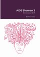 AIDS Shaman 3, Lovestar Shokti