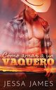 Co?mo amar a un vaquero, James Jessa