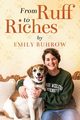 From Ruff to Riches, Buhrow Emily
