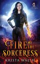 Fire of the Sorceress, Walsh Krista