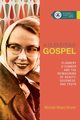 A Subversive Gospel, Bruner Michael Mears