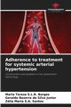 Adherence to treatment for systemic arterial hypertension, S.L.R. Borges Maria Tereza