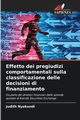 Effetto dei pregiudizi comportamentali sulla classificazione delle decisioni di finanziamento, Nyakundi Judith