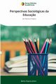 Perspectivas Sociolgicas da Educa?o, Jnior Bento Rupia
