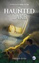 The Haunted Lake, Borker Siddharth