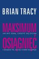 Maksimum osigni, Tracy Brian