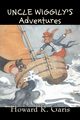 Uncle Wiggily's Adventures by Howard R. Garis, Fiction, Fantasy & Magic, Animals, Garis Howard R.
