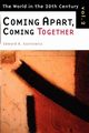Coming Apart, Coming Together, Kantowicz Edward R.