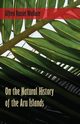 On the Natural History of the Aru Islands, Wallace Alfred Russel