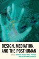 Design, Mediation, and the Posthuman, 