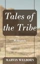 Tales of the Tribe, Welborn Marvin