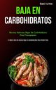 Baja En Carbohidratos, Uribe Basil