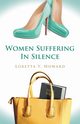 Women Suffering In Silence, Howard Dr. Loretta Y.