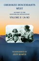 Cherokee Descendants  West   Volume II (A-M), 