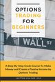 Options Trading for Beginners, Von Der Lyer Mattew