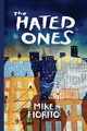 The Hated Ones, Fiorito Mike