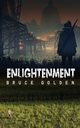 Enlightenment, Golden Bruce