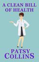 A Clean Bill Of Health, Collins Patsy