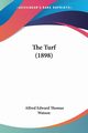 The Turf (1898), Watson Alfred Edward Thomas