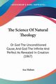 The Science Of Natural Theology, Mahan Asa