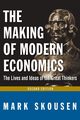 The Making of Modern Economics, Skousen Mark