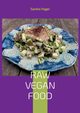 Raw Vegan Food, Hager Sandra
