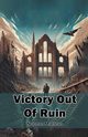 Victory Out Of Ruin, Maclean Norman