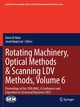 Rotating Machinery, Optical Methods & Scanning LDV Methods, Volume 6, 