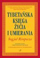 Tybetaska Ksiga ycia i Umierania, Sogjal Rinpocze