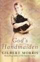 God's Handmaiden, Morris Gilbert