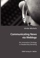 Communicating News via Weblogs, Michels Ulrike