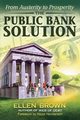 The Public Bank Solution, Brown Ellen Hodgson