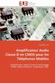Amplificateur audio classe-d en cmos pour les tlphones mobiles, KRIT-S