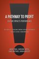 A Pathway to Profit, Bartlett Anita Pugh Caroline Hipple C