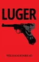 LUGER, Kinread William