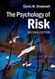 The Psychology of Risk, Breakwell Glynis M.