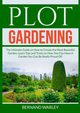 Plot Gardening, Warley Bernand