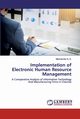 Implementation of Electronic Human Resource Management, S. K. Manivannan