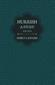 Hurrish - A Study - Vol I & II, Lawless Emily