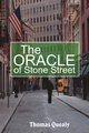 The ORACLE of Stone Street, Quealy Thomas
